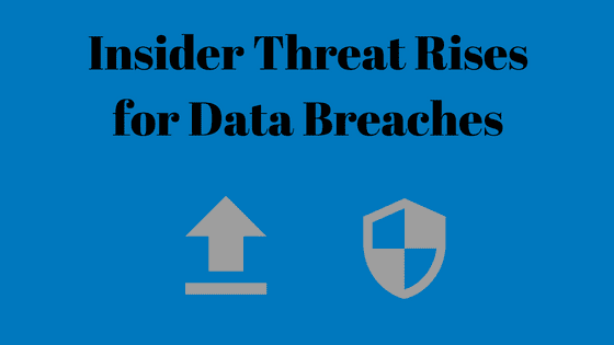 Insider threat rises for data breaches