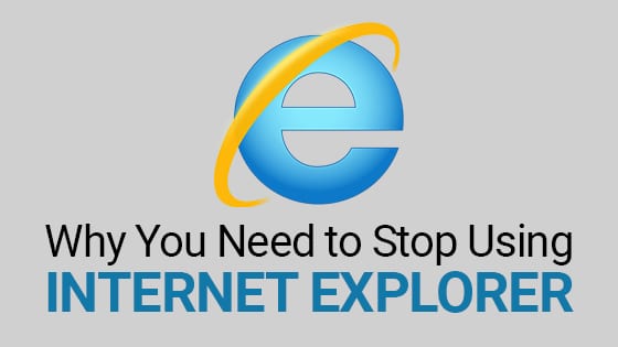Why you should stop using Internet Explorer