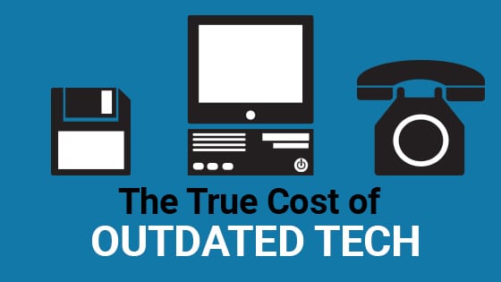 Cost of utdated technology